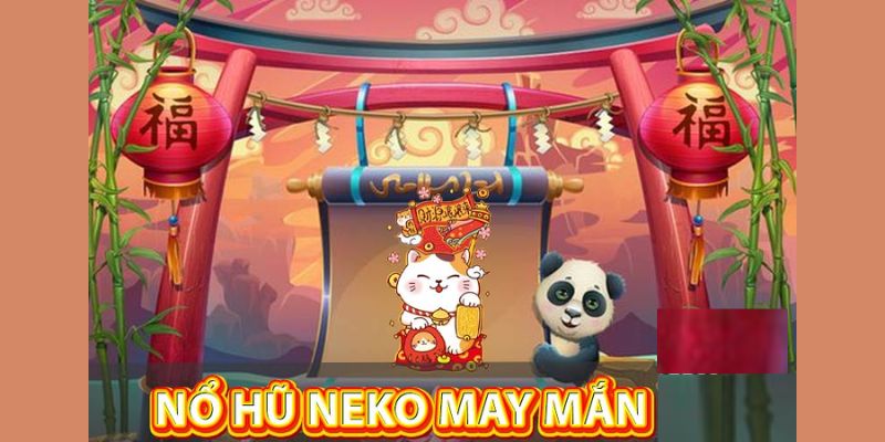 Tổng quan về game hot nổ hũ neko may mắn
