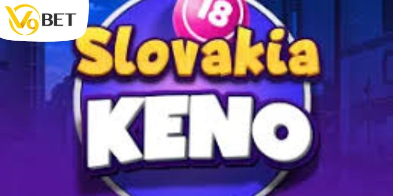 Bí quyết đầu tư Keno Slovakia hiệu quả