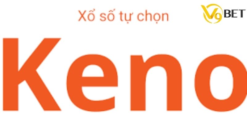Cách thức chơi Keno trực tiếp hiệu quả tại V9BET